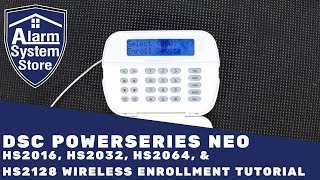 DSC PowerSeries NEO Wireless Enrollment Tutorial  Alarm System Store [upl. by Whall]