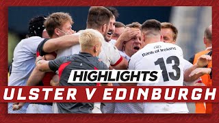 HIGHLIGHTS  Edinburgh v Ulster Rugby  PRO 14 Rainbow Cup [upl. by Zora]