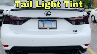 Tinting the Tail Lights on The Lexus GSF [upl. by Steady]