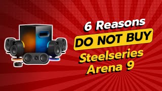 🚨 DONT BUY SteelSeries Arena 9 BEFORE WATCHING THIS 🚨 6 Reasons [upl. by Ahselet26]