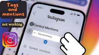 How to Fix Instagram Tags amp Mentions Not Working 2024  Fix Instagram Mentions amp Tagging Issues [upl. by Pellegrini]