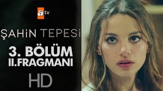 Şahin Tepesi 3 Bölüm 2 Fragmanı [upl. by Culhert620]