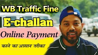 online Traffic challan payment west Bengal  West Bengal Traffic Fine online Payment  Echallan RTO [upl. by Lil]