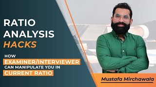 Ratio analysis hacks  How examinerinterviewer can manipulate you in current ratio [upl. by Cybill]