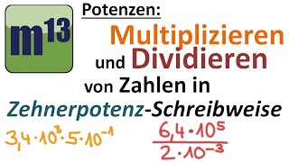 Multiplizieren und Dividieren von Zahlen in Zehnerpotenzschreibweise [upl. by Yacano]