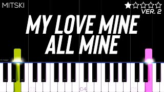 Mitski  My Love Mine All Mine  EASY Piano Tutorial [upl. by Schweiker357]