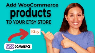 How to Add WooCommerce Products to Your Etsy Store Tutorial [upl. by Ellehcsar]