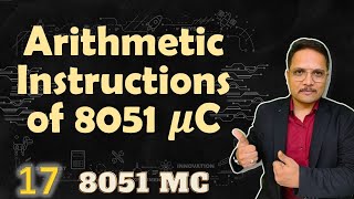 Arithmetic Instructions of 8051 Microcontroller ADDADC SUBB MUL DIV Explained [upl. by Aisaim873]