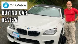 Carvana Review Bought My Dream Car BMW M6 From Carvana Is it Easy Buying experience [upl. by Arabela]