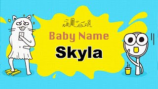 Skyla  Girl Baby Name Meaning Origin and Popularity 2023 [upl. by Yrrap]