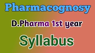 Pharmacognosy Syllabus DPharm 1st year  Syllabus Dpharm 1st year Hindi notes  cognosy Syllabus [upl. by Aikmat]