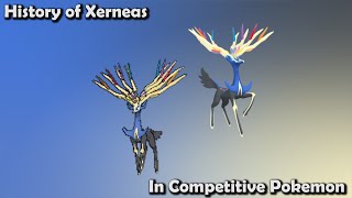 How GOOD was Xerneas ACTUALLY  History of Xerneas in Competitive Pokemon [upl. by Candyce]