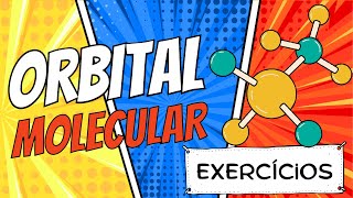 Teoria do Orbital Molecular EXERCÍCIOS [upl. by Acirea]