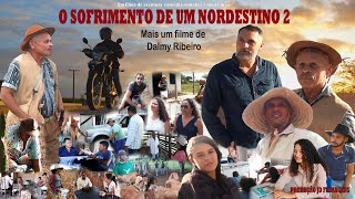 O SOFRIMENTO DE UM NORDESTINO 2 [upl. by Armond]