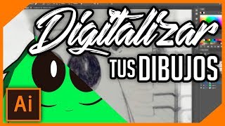 Digitalizar dibujos SIN TABLETA  Tutorial  Adobe Illustrator [upl. by Neeuq36]