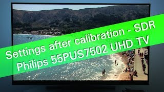 Philips 55PUS7502 UHD HDR TV SDR picture settings [upl. by Fesuoy]