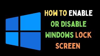 How to Enable or Disable Lock Screen on Windows 11 [upl. by Blayne]