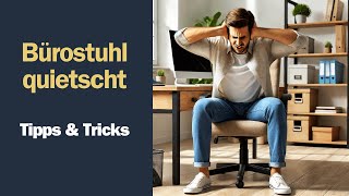 Bürostuhl knarrt und quietscht Das kannst du tun Tipps [upl. by Nwahsyt]