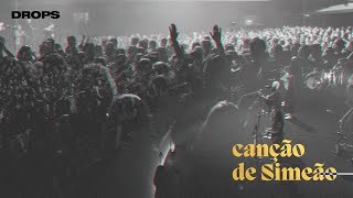 Canção de Simeão  DROPS INA  DRUM CAM [upl. by Newbold]