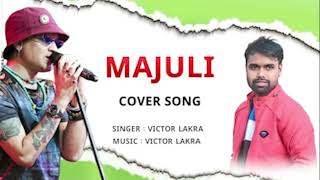 MAJULI ZUBEEN GARG VICTOR LAKRA Cover song ZubeenDa AssameseSong VictorLakraMajuli [upl. by Latea]