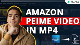 MovPilot  Amazon Prime Video in MP4 die komplette Anleitung [upl. by Rosabella249]