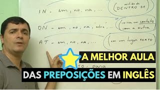 A MELHOR AULA das quotPREPOSIÇÕES em INGLÊSquot IN ON AT TO e FOR  15000 LIKES [upl. by Sackville785]