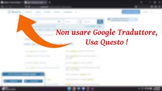 SMETTI di usare Google Traduttore usa QUESTO [upl. by Ahsoik]