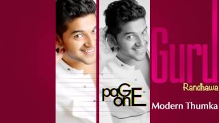 Guru Randhawa  Modern Thumka  Audio Full Song  Page One  Page One Records [upl. by Anaiq]