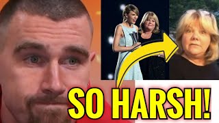 Travis Kelce SCREAMS W RAGE after Taylor Swifts mom Says This about their romance [upl. by Pero]