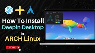 How To Install DEEPIN Desktop Environment In Arch Linux [upl. by Nuyh]