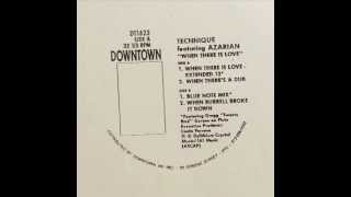 Technique Feat Azarian  When There Is Love Blue Note Mix [upl. by Sperling67]