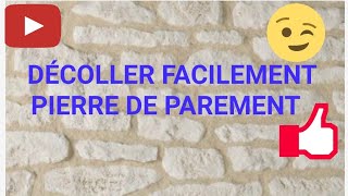 Comment décoller ou retirer des pierres de parement au mur très facilement Astuce déco [upl. by Tristram]