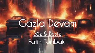 Gazla Devam  Fatih Tombak Official Music fatihtombak rap [upl. by Mutat]