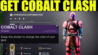 How to get quotCobalt Clashquot Shader Destiny 2 Cobalt Clash Showcase [upl. by Laikeze]