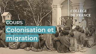 Colonisation et migration 9  François Héran 20232024 [upl. by Zsazsa]