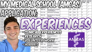 My Medical School AMCAS Application EXPERIENCES Research Clinical Volunteering etc [upl. by Diarmid93]