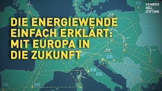 Die Energiewende einfach erklärt Mit Europa für Europa [upl. by Lewanna]