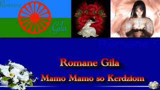 Romane Gila   mamo mamo so kerdziom [upl. by Hahcim123]