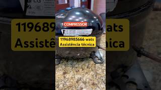 Compressor de geladeira LG linear 11968985666 wats app [upl. by Terris818]