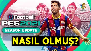 eFootball PES 2021 Nasıl Olmuş  İlk İzlenim [upl. by Eglanteen]