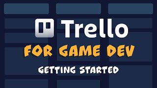 Trello for game dev  Starter guide [upl. by Eiramacissej66]