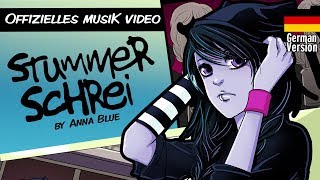 Anna Blue Stummer Schrei official German Music video [upl. by Notfol]