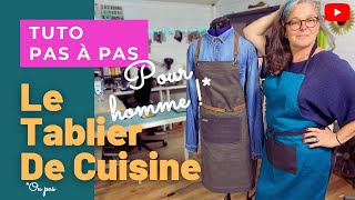 Coudre un tablier de cuisine pour homme mais pas que [upl. by Noet]