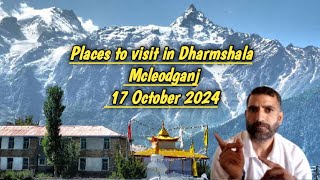 Places to visit in Dharmshala in October 2024  Places to visit in Himachal Pradesh in October 2024 [upl. by Layol674]