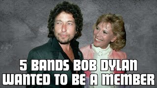 5 bands that Bob Dylan wanted to be a member of [upl. by Ardnuasac]