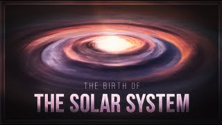 The Birth of the Solar System [upl. by Tracee755]