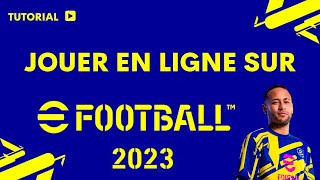 efootball 2023 comment jouer en ligne [upl. by Dent]