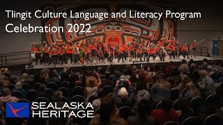 Tlingit Culture Language and Literacy Program  Celebration 2022 [upl. by Alick]