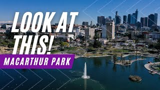 MacArthur Park has a crazy history [upl. by Kathryn936]