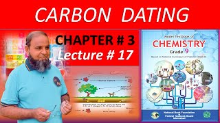 Carbon dating Class 9 Chemistry Chapter 3 New Book Federal Board FBISE NBF [upl. by Orelee]